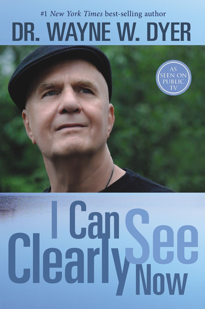 review of wayne dyers "i can see clearly now"